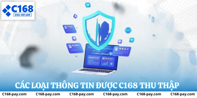 Các loại thông tin có thể được C168 thu thập