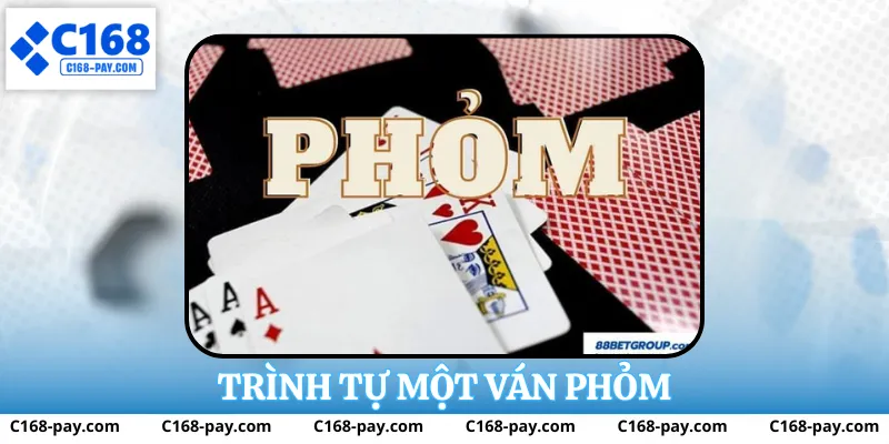 Trình tự một ván phỏm